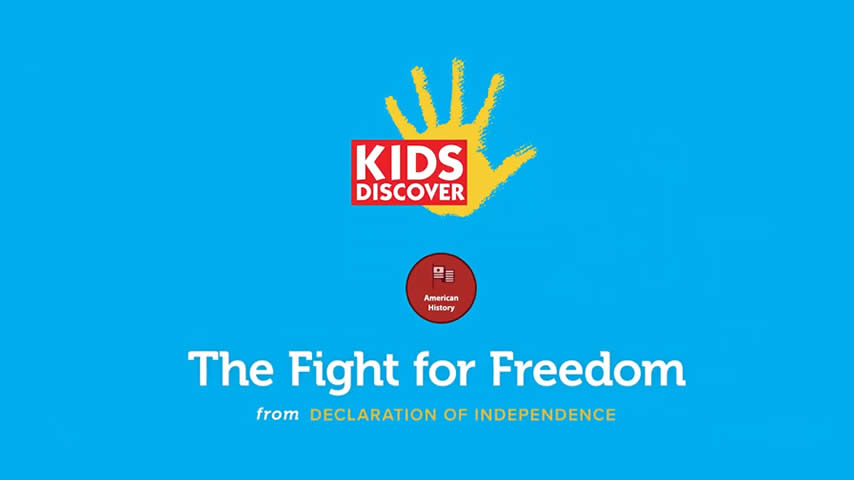 Kids Discover: The Fight for Freedom