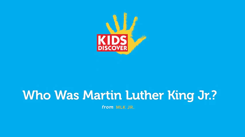 Kids Discover:  Who Was MLK Jr?